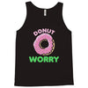 donut worry Tank Top
