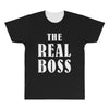 The Boss - The Real Boss All Over Men's T-shirt