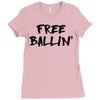 free ballin Ladies Fitted T-Shirt