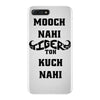 mooch nahi toh kuch nai iPhone 7 Plus Case
