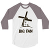big fan 3/4 Sleeve Shirt