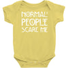 normal people scare me Baby Onesie