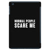 Normal People Scare Me iPad Mini