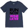 run now wine later V-Neck Tee