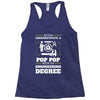 Never Underestimate A Pop Pop With An Engineer Degree Racerback Tank