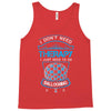 I Don't Need Therapy Just to Do Ballooning Tank Top