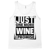 Just One More Wine I Promise Tank Top