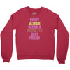 Every Blonde Needs A Brunette Best Friend Youth Sweatshirt