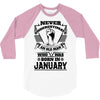 Never Underestimate Old Man Who Was Born January 3/4 Sleeve Shirt
