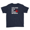 i still mis my ex but my aim is improving Youth Tee
