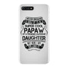 Super Cool Papaw Of A Freaking Awesome Daughter iPhone 7 Plus Case