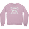 vintage 1972 aged to perfection Crewneck Sweatshirt