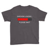 sarcasm loading Youth Tee