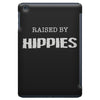 raised by hippies (2) iPad Mini