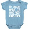 my indian name is runs with beer Baby Onesie