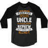 Super Cool Uncle Of A Freaking Awesome Nephew 3/4 Sleeve Shirt