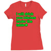 i will drink you bitches under the table Ladies Fitted T-Shirt