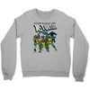 x turtles, mutants in a half shell Crewneck Sweatshirt