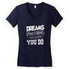 dreams don't work Women's V-Neck T-Shirt
