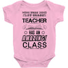 This 1 ST Grade Teacher Has An Amazing! Class Baby Onesie
