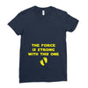 The Force is Strong With This One Ladies Fitted T-Shirt