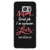 Mom Great Job I'm Awesome Love Happy Mother's Day Samsung Galaxy S7