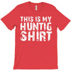This Is My Hunting Shirt T-Shirt
