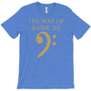 the way of bassline T-Shirt