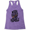 Work Hard, Stay Humble Racerback Tank