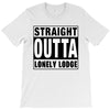 straight outta lonely lodge T-Shirt