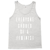 everyone should be feminist Tank Top