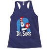 dr. soos Racerback Tank