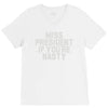 miss president if you're nasty V-Neck Tee