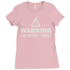 warning i do stupid things Ladies Fitted T-Shirt
