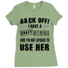 Back Off Crazy Momma Afraid To Use Her Ladies Fitted T-Shirt
