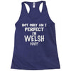 perfect welsh Racerback Tank