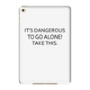 it's dangerous to go alone!take this. iPad Mini 4