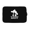 I'm Alway Angry Laptop sleeve