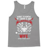 Want To Know If There Is L fe After Death Mess With My Wife And Find O Tank Top