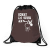sorry i'm such an ass Drawstring Bags