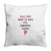Girls Want To Have Fundamentals Rights Throw Pillow