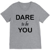 dare to be you V-Neck Tee