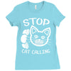 stop cat calling Ladies Fitted T-Shirt