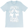 this isn't even my final form2 T-Shirt