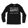 make someone happy Long Sleeve Shirts