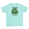 sloth so hard Youth Tee