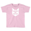 meow or never cat Toddler T-shirt