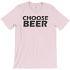 choose beer T-Shirt