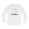 is it Unicorn Long Sleeve Shirts