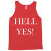 hell yes Tank Top